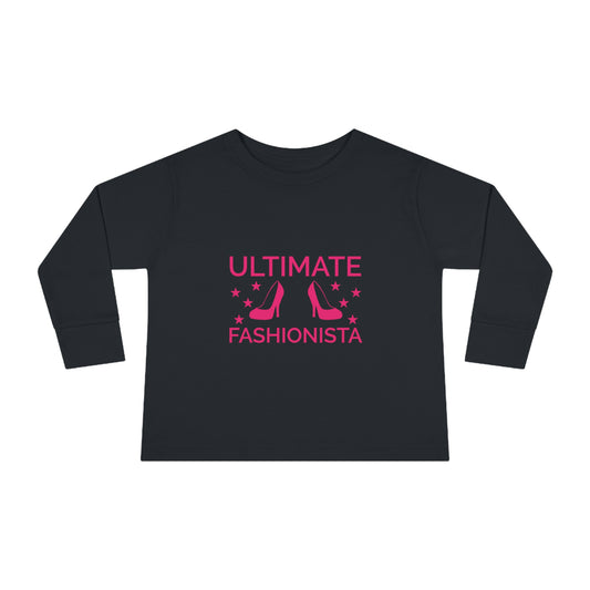 Ultimate Fashionista Toddler Long Sleeve Tee